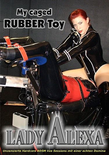 Lady Alexa: My Caged Rubber Toy