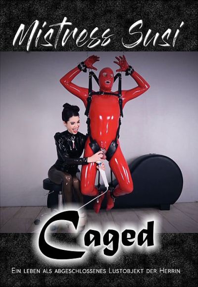 Mistress Susi: Caged
